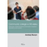Community college w XXI wieku. Kreatywność w edukacji zawodowej i innowacyjność w zarządzaniu ? odpowiedzi na nowe wyzwania [E-Book] [pdf]