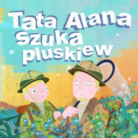 Tata Alana szuka pluskiew [E-Book] [pdf]