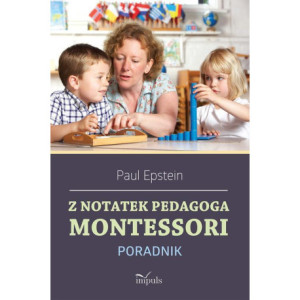 Z notatek pedagoga Montessori [E-Book] [epub]
