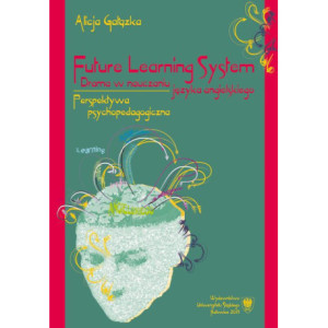 Future Learning System. Drama w nauczaniu języka angielskiego [E-Book] [pdf]