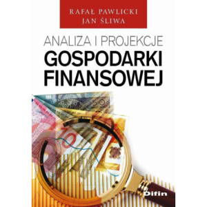 Analiza i projekcje gospodarki finansowej [E-Book] [pdf]