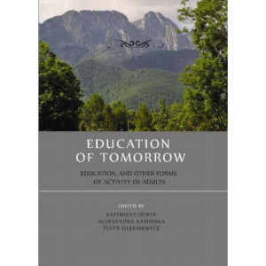 Education of tomorrow.  Education, and other forms of activity of adults [E-Book] [pdf]