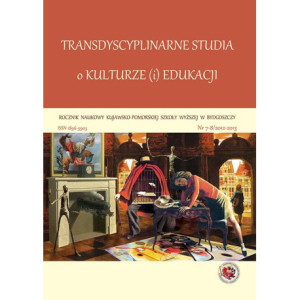 Rocznik Naukowy KPSW w Bydgoszczy. Transdyscyplinarne studia o kulturze(i) edukacji [E-Book] [pdf]