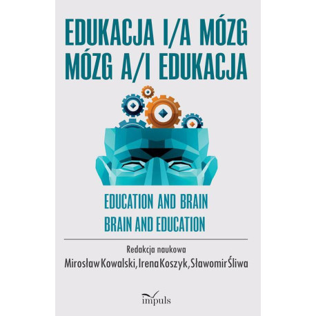 Edukacja i/a mózg Mózg a/i edukacja [E-Book] [epub]