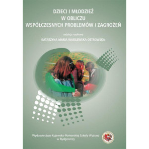 Dzieci i młodzież w obliczu współczesnych problemów i zagrożeń [E-Book] [pdf]