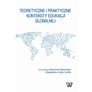 Teoretyczne i praktyczne konteksty edukacji globalnej [E-Book] [pdf]