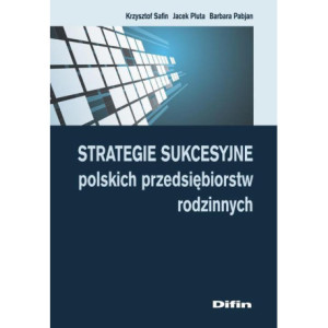 Strategie sukcesyjne polskich przedsiębiorstw rodzinnych [E-Book] [pdf]