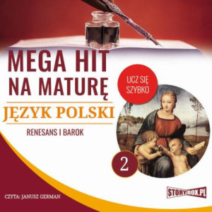 Mega hit na maturę. Język polski 2. Renesans i barok [Audiobook] [mp3]