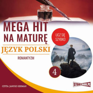 Mega hit na maturę. Język polski 4. Romantyzm [Audiobook] [mp3]