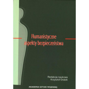 Humanistyczne aspekty bezpieczeństwa [E-Book] [mobi]