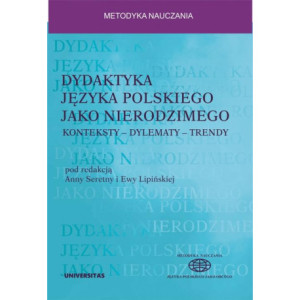 Dydaktyka języka polskiego jako nierodzimego konteksty - dylematy - trendy [E-Book] [mobi]
