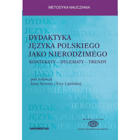 Dydaktyka języka polskiego jako nierodzimego konteksty - dylematy - trendy [E-Book] [pdf]