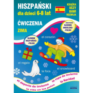 Hiszpański dla dzieci 6-8 lat. Zima. Ćwiczenia [E-Book] [pdf]