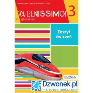 Va Benissimo 3. Interaktywny zeszyt ćwiczeń do włoskiego dla młodzieży na platformie edukacyjnej Dzwonek.pl. Kod dostępu. [E-Book] [exe]
