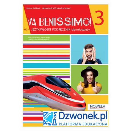 Va Benissimo 3. Interaktywny podręcznik cyfrowy do włoskiego dla młodzieży na platformie edukacyjnej Dzwonek.pl. Kod dostępu. [E-Book] [exe]