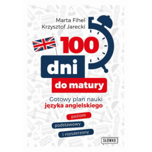 100 dni do matury. Gotowy plan nauki języka angielskiego [E-Book] [epub]