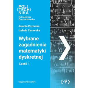 Wybrane zagadnienia matematyki dyskretnej. Część 1 [E-Book] [pdf]