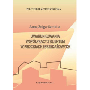 Uwarunkowania współpracy z klientem w procesach sprzedażowych [E-Book] [pdf]