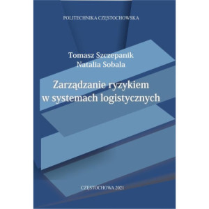 Zarządzanie ryzykiem w systemach logistycznych [E-Book] [pdf]