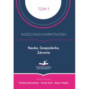 Wszechnica Karkonoska. Nauka, Gospodarka, Zdrowie [E-Book] [pdf]
