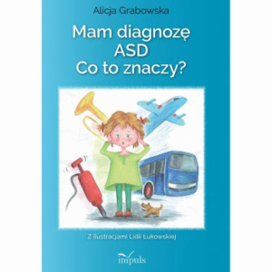 Mam diagnozę ASD? Co to znaczy? [E-Book] [pdf]