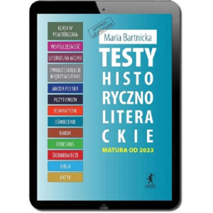 Testy historycznoliterackie. Matura z języka polskiego. Wydanie uzupełnione [E-Book] [pdf]
