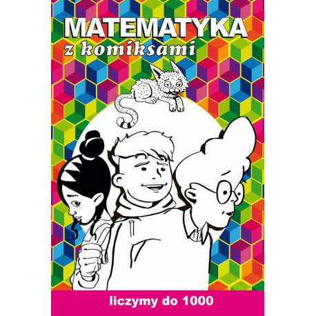Matematyka z komiksami Liczymy do 1000 [E-Book] [pdf]