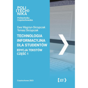 Technologia informacyjna dla studentów. Edycja tekstów - część 1 [E-Book] [pdf]