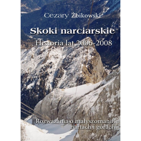 Skoki narciarskie. Historia lat 2006-2008. [E-Book] [mobi]
