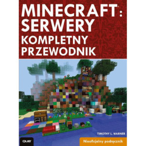 Minecraft Servery. Kompletny przewodnik [E-Book] [pdf]
