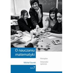 O nauczaniu matematyki. Wykłady dla nauczycieli i studentów. Tom 7 [E-Book] [pdf]