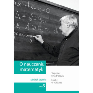 O nauczaniu matematyki. Wykłady dla nauczycieli i studentów. Tom 5 [E-Book] [pdf]