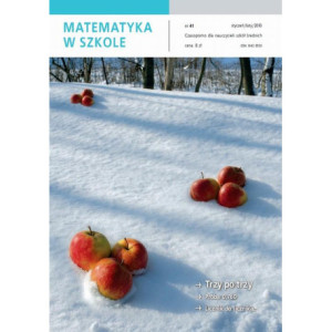 Matematyka w Szkole. Czasopismo dla nauczycieli szkół średnich. Nr 41 [E-Book] [pdf]
