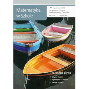 Matematyka w Szkole. Czasopismo dla nauczycieli szkół podstawowych i gimnazjów. Nr 44 [E-Book] [pdf]