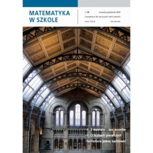 Matematyka w Szkole. Czasopismo dla nauczycieli szkół średnich. Nr 39 [E-Book] [pdf]