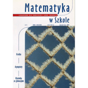 Matematyka w Szkole. Czasopismo dla nauczycieli szkół średnich. Nr 6 [E-Book] [pdf]