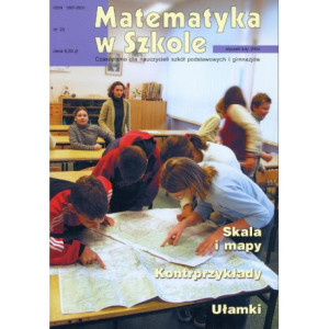 Matematyka w Szkole. Czasopismo dla nauczycieli szkół podstawowych i gimnazjów. Nr 23 [E-Book] [pdf]