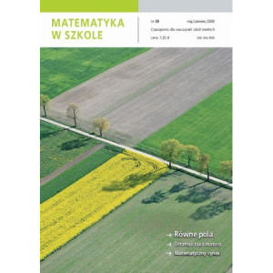 Matematyka w Szkole. Czasopismo dla nauczycieli szkół średnich. Nr 38 [E-Book] [pdf]