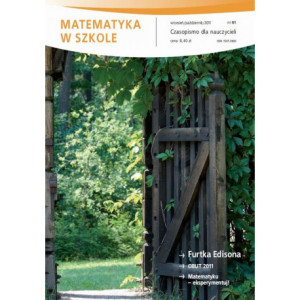Matematyka w Szkole. Czasopismo dla nauczycieli. Nr 61 [E-Book] [pdf]
