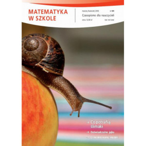 Matematyka w Szkole. Czasopismo dla nauczycieli. Nr 64 [E-Book] [pdf]