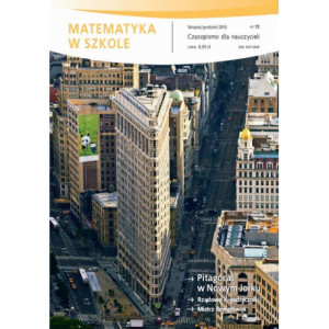 Matematyka w Szkole. Czasopismo dla nauczycieli. Nr 72 [E-Book] [pdf]