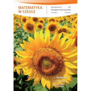 Matematyka w Szkole. Czasopismo dla nauczycieli. Nr 67 [E-Book] [pdf]