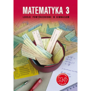 Matematyka 3. Lekcje powtórzeniowe w gimnazjum [E-Book] [pdf]