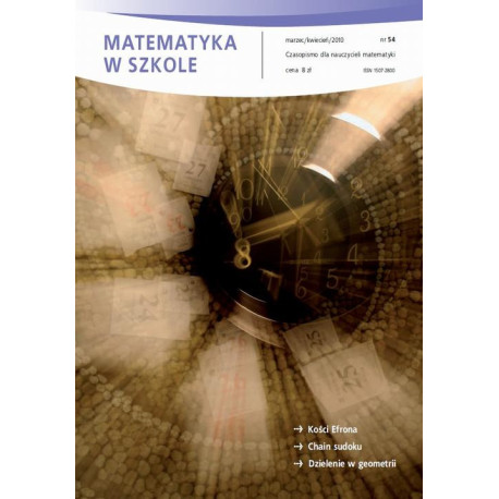 Matematyka w Szkole. Czasopismo dla nauczycieli. Nr 54 [E-Book] [pdf]