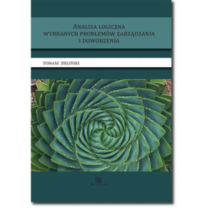 Analiza logiczna wybranych problemów zarządzania i dowodzenia [E-Book] [pdf]