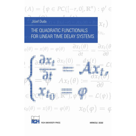 The Quadratic Functionals for Linear Time Delay Systems [E-Book] [pdf]