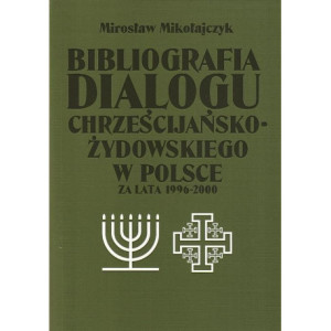 Bibliografia dialogu chrześcijańsko-żydowskiego w Polsce za lata 1996-2000 [E-Book] [pdf]