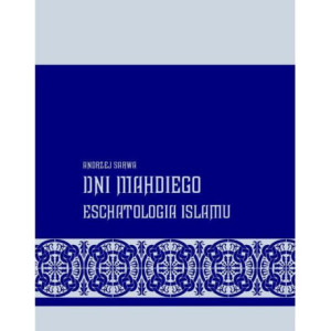 Dni Mahdiego Zaświaty w wierzeniach islamu [E-Book] [epub]