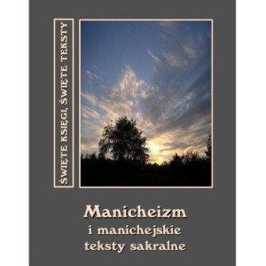 Manicheizm i manichejskie teksty sakralne [E-Book] [epub]