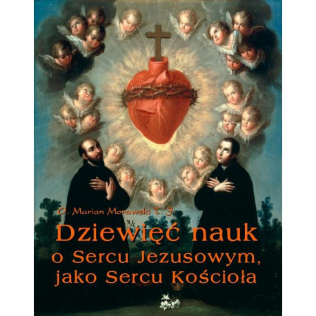 Dziewięć nauk o Sercu Jezusowym, jako Sercu Kościoła [E-Book] [mobi]